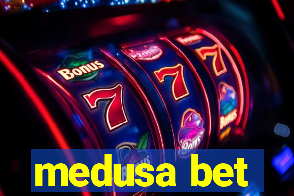 medusa bet